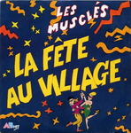 Les Musclés - La fête au village