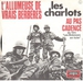  (Les Charlots - L'allumeuse de vrais berbères)