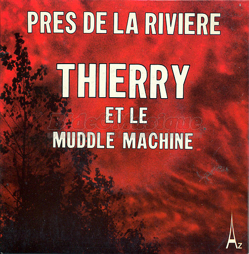 Thierry et le Muddle Machine - Près de la rivière