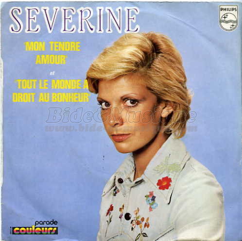 Séverine - Tout le monde a droit au bonheur