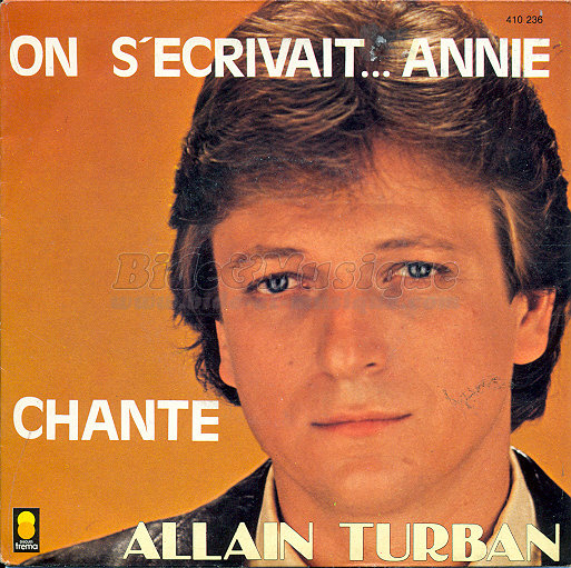 Allain Turban - On s'écrivait… Annie