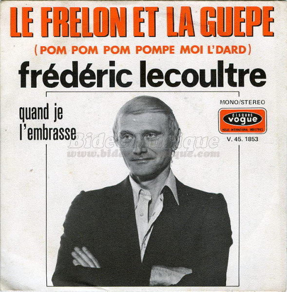 Frédéric Lecoultre - frelon et la guêpe (pom pom pom pompe moi l'dard), Le