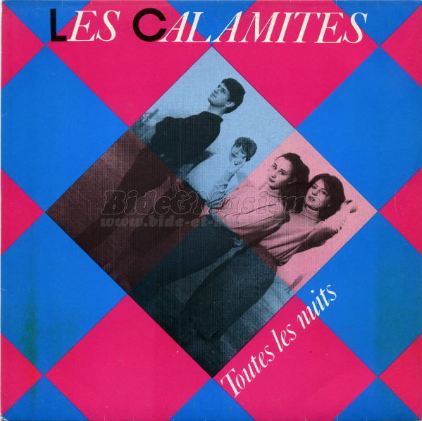 Calamités, Les - Toutes les nuits