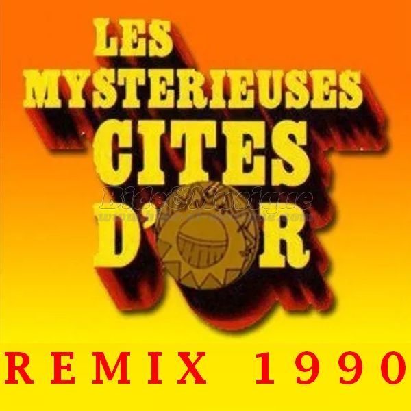 Générique DA - Les mystérieuses cités d'or (version remix 90)