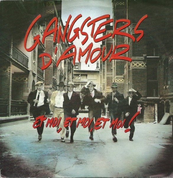 Gangsters d'amour - Reprise surprise ! [couplée avec l'original]