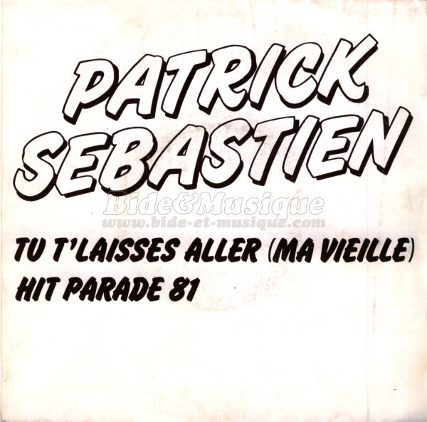 Patrick Sébastien - Hit Parade 81
