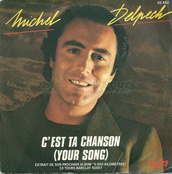 Michel Delpech - numéros 1 de B&M, Les