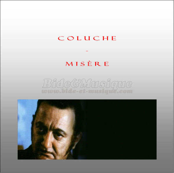 Coluche - Misère