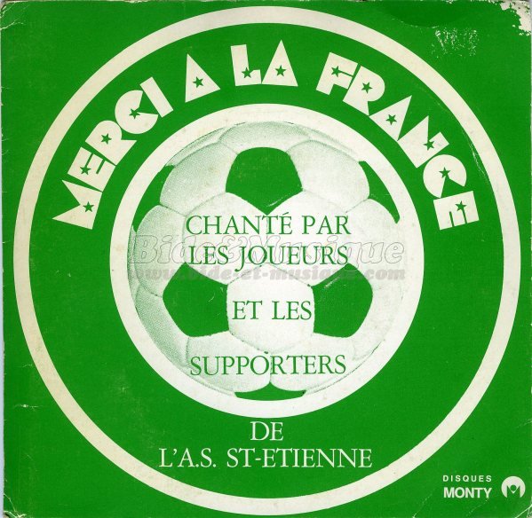 Les joueurs et les supporters de l'AS St-Etienne - Merci à la France