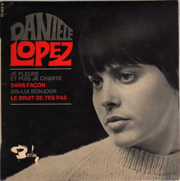 Danièle Lopez - Je pleure et puis je chante