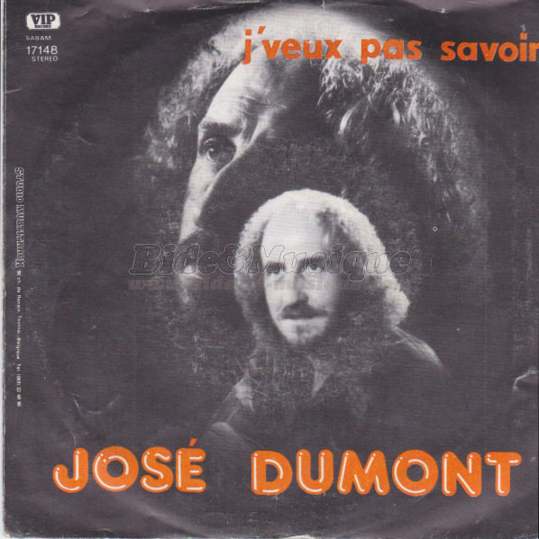 José Dumont - J'veux pas savoir