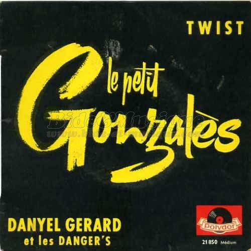 Danyel Gérard et les Danger's - Le petit Gonzalès