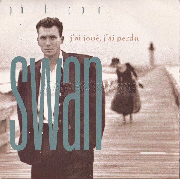 Philippe Swan - J'ai joué j'ai perdu