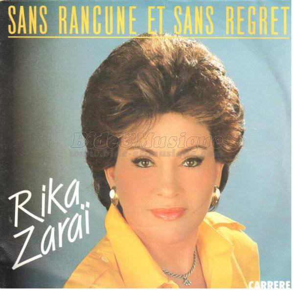 Rika Zaraï - Sans rancune et sans regret