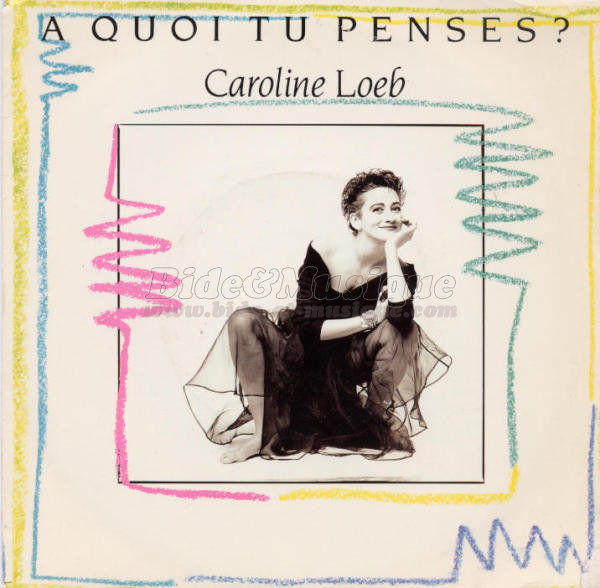 Caroline Loeb - %C3%26euro%3B quoi tu penses%3F