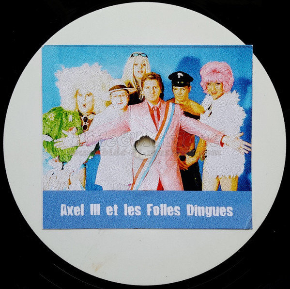 Axel III Et Les Folles Dingues - Une nouvelle tante est née