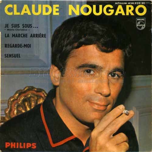 Claude Nougaro - Je suis sous&hellip;(Marie-Christine)