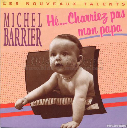 Michel Barrier - Bonne fête Papa !