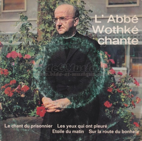 Abbé Wothké - Messe bidesque, La
