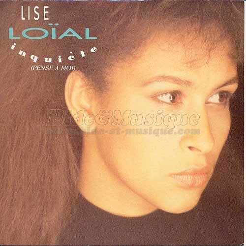 Lise Loïal - Inquiète (pense à moi)