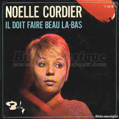 Noëlle Cordier - Il doit faire beau là-bas