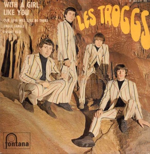 Troggs, The - Reprise surprise ! [couplée avec l'original]