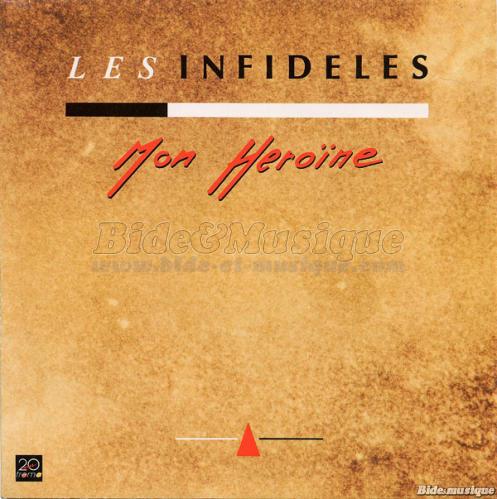 Les Infidèles - Mon héroïne