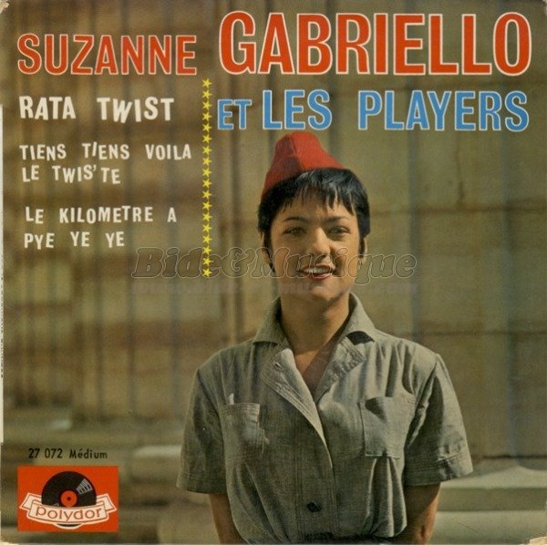Suzanne Gabriello et les Players - Tiens, tiens voilà le twis'te