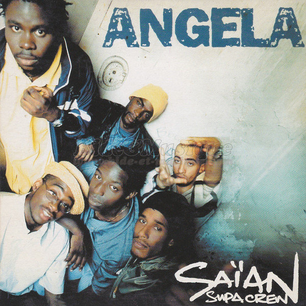 Saïan Supa Crew - Angela
