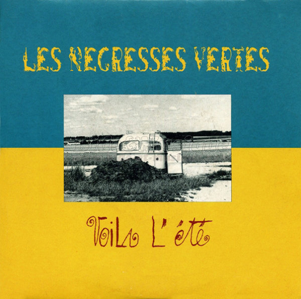 Les Négresses Vertes - Voilà l'été