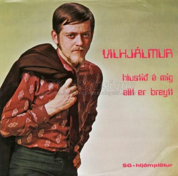 Vilhjálmur Vilhjálmsson - Hlustið á mig