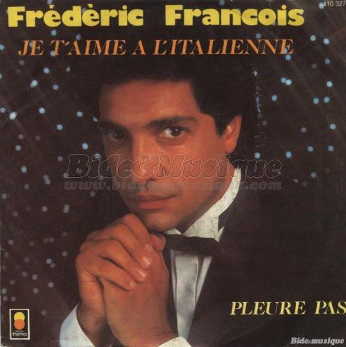 Frédéric François - Je t'aime à l'italienne