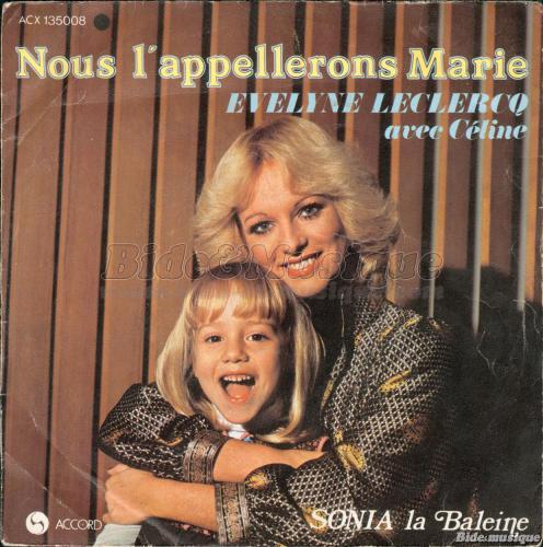 Évelyne Leclercq et Céline - Nous l'appellerons Marie