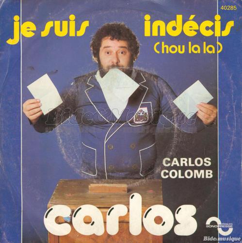 Carlos - Je suis indécis (hou la la)