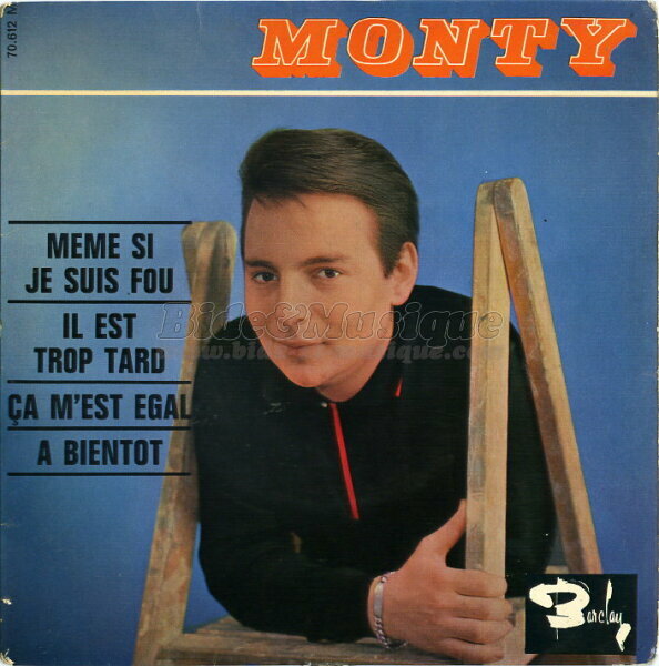 Monty - Même si je suis fou