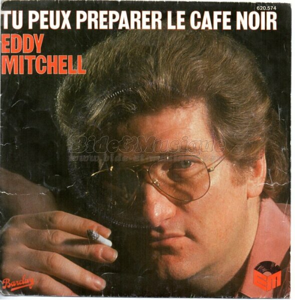 Eddy Mitchell - Tu peux préparer le café noir