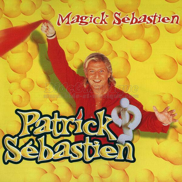 Patrick Sébastien - La femme du Petit Bonhomme