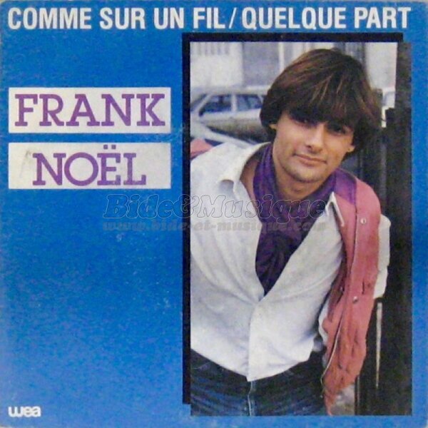 Frank Noël - Comme sur un fil
