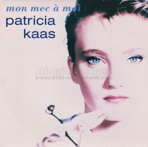 Patricia Kaas - Mon mec à moi