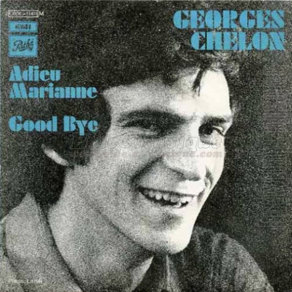 Georges Chelon - Good bye (Hey that's no way to say goodbye)