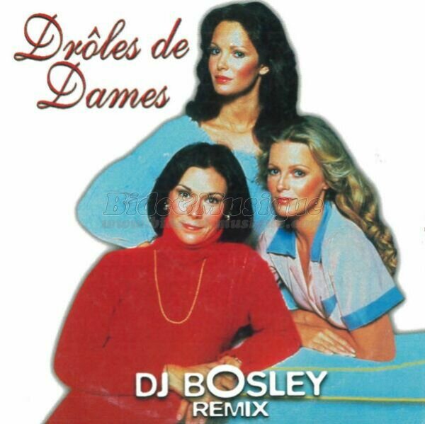 DJ Bosley - Drôles de Dames