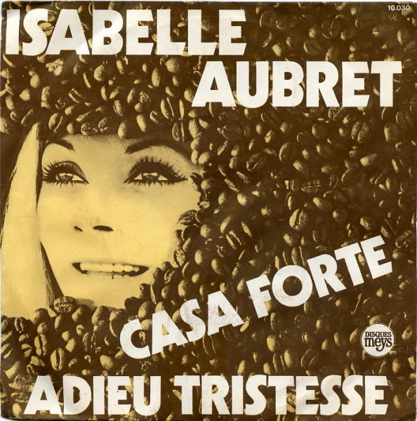 Isabelle Aubret - Casa forte