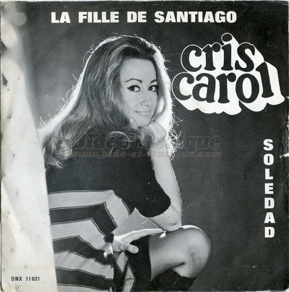 Cris Carol - La fille de Santiago