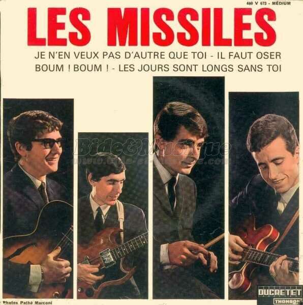 Les Missiles - Il faut oser
