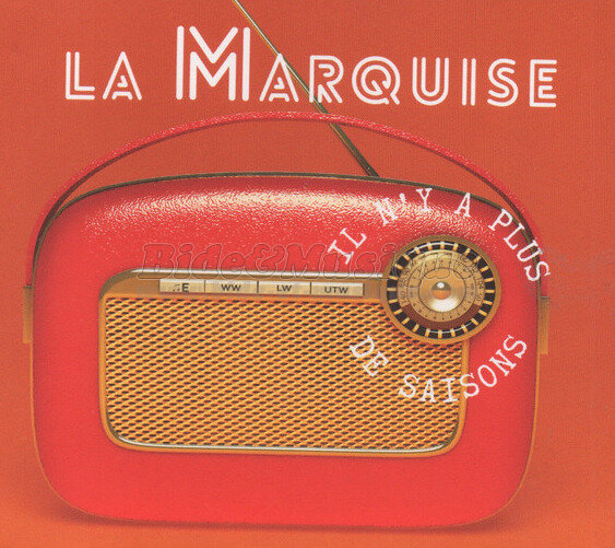 Marquise, La - Reprises de luxe