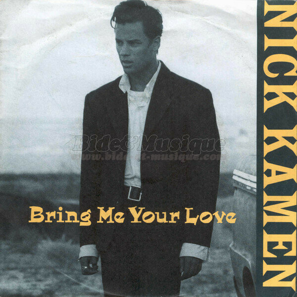 Nick Kamen - Bring me your love