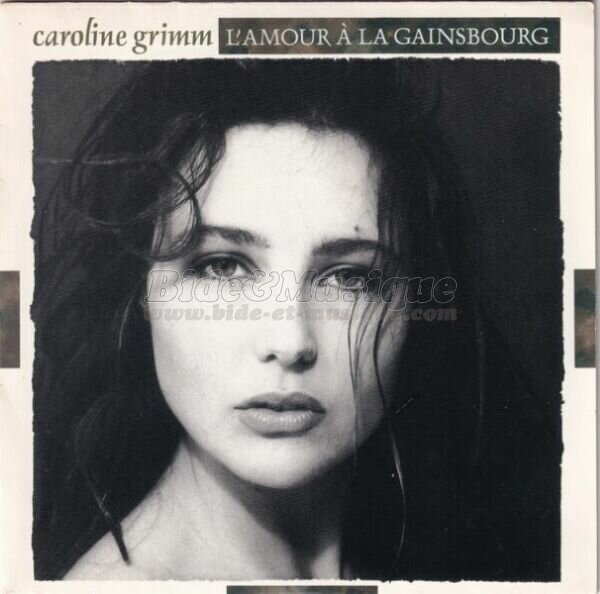 Caroline Grimm - L'amour à la Gainsbourg