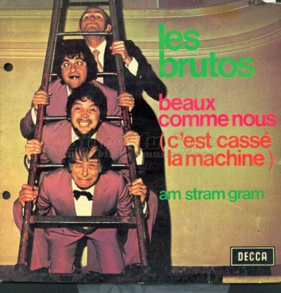 Les Brutos - Beaux comme nous (c'est cassé la machine)