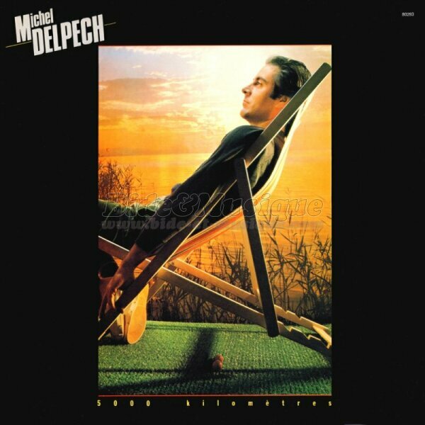 Michel Delpech - Une chose qui va si bien