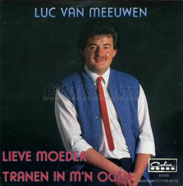 Luc Van Meeuwen - Lieve Moeder